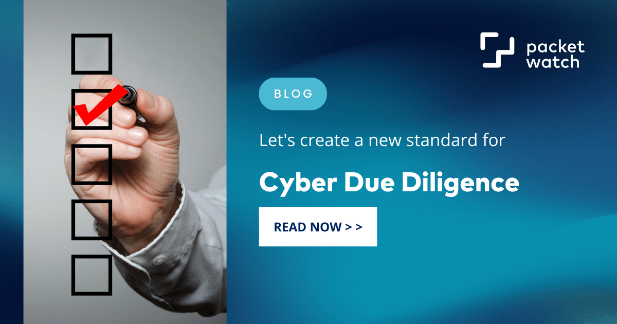 Let’s Create A New Standard: Mergers And Acquisitions Cyber Due Diligence